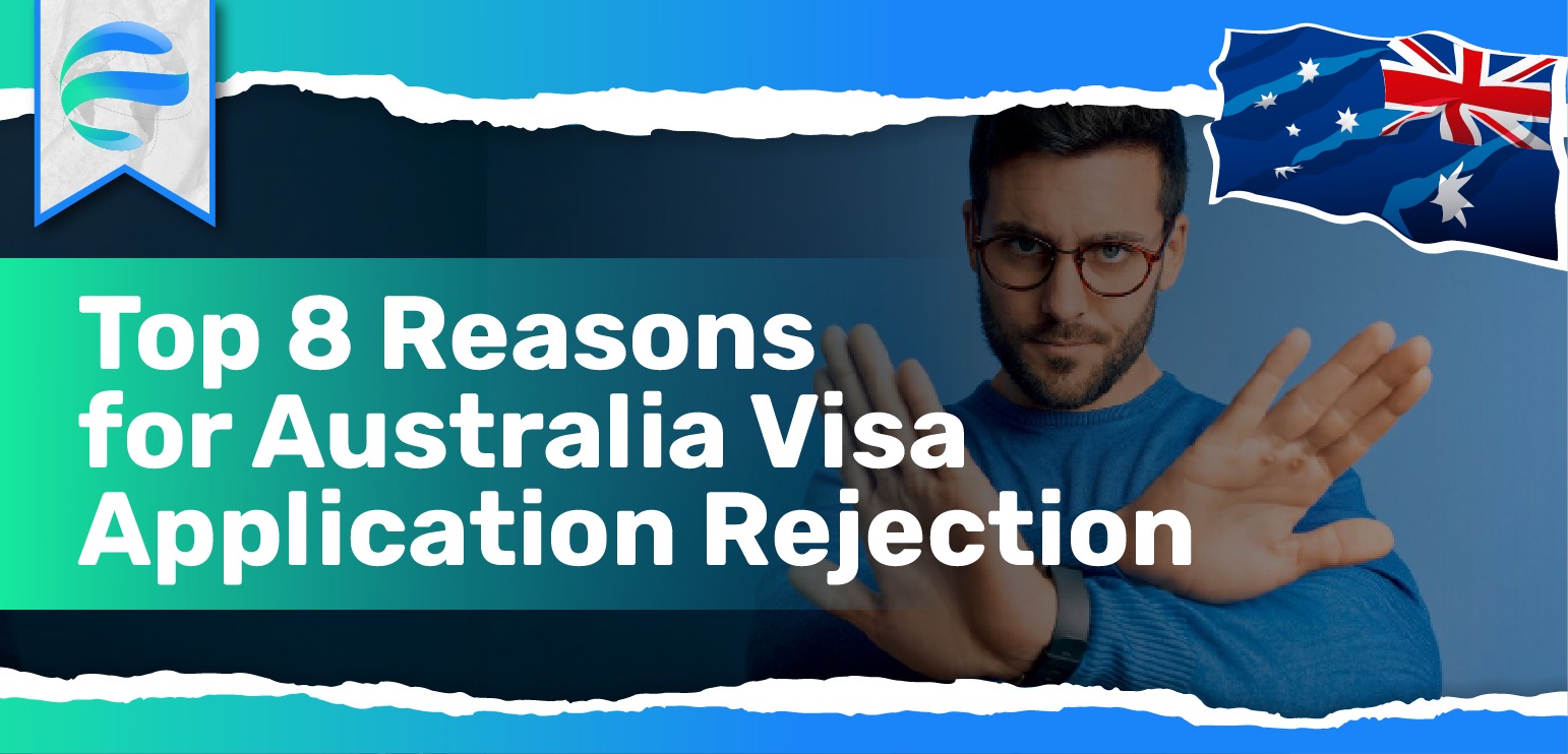  Reasons for Australian Visa Rejection